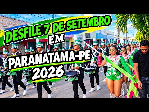 DESFILE 7 DE SETEMBRO 2026 EM PARANATAMA PERNAMBUCO