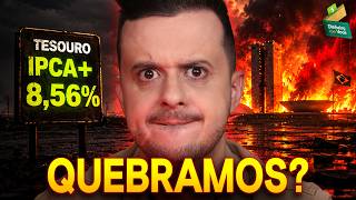 O TRISTE FIM do BRASIL: IPCA + 8,56% (ISSO É COISA DE PROFISSIONAL)!
