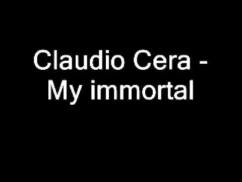 Claudio Cera - My immortal