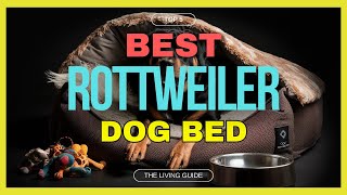 🔥 Best Dog Bed for Rottweiler in 2025 ☑️ TOP 5 ☑️