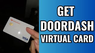 How To Get Doordash Virtual Card