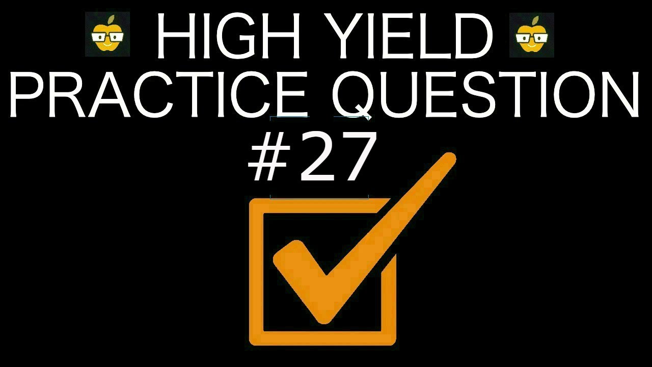 FREE USMLE/COMLEX Question Bank | Question #27
