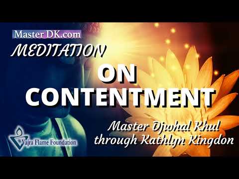 Discover a Natural State of Contentment  ||  A Meditation with Master DK & Kathlyn Kingdon