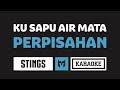[ Karaoke ] Stings - Ku Sapu Air Mata Perpisahan