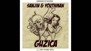 Sanjin & Youthman - Guzica