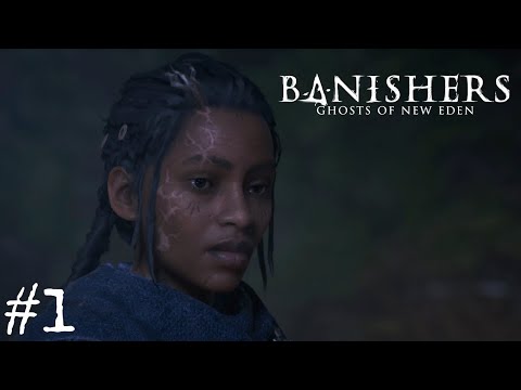 Banishers: Ghosts of New Eden - Gameplay Walkthrough Part 1