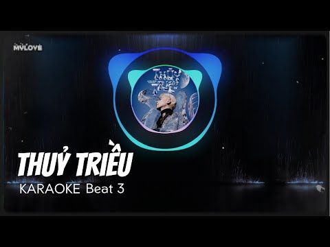 Karaoke - 'Thuỷ Triều' - Quang Hùng MasterD (beat 3)