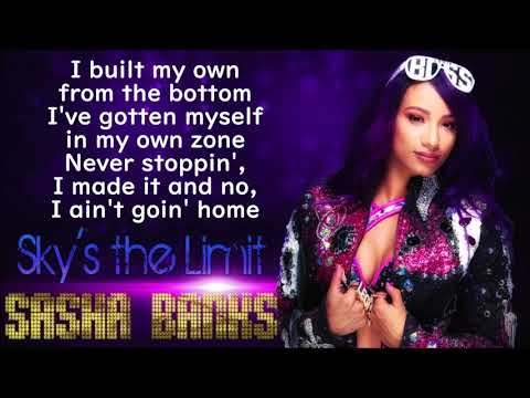 Sasha Banks WWE Theme - Sky's The Limit (lyrics)