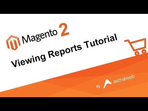 Magento 2 - Viewing Reports Tutorial