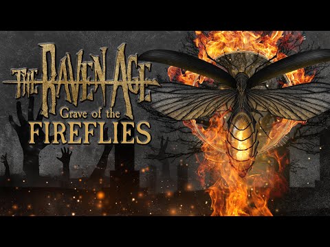 The Raven Age - Grave of the Fireflies (Official Lyric Video)
