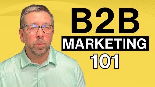 B2B Marketing 101: Mastering the Basics for Success 🚀