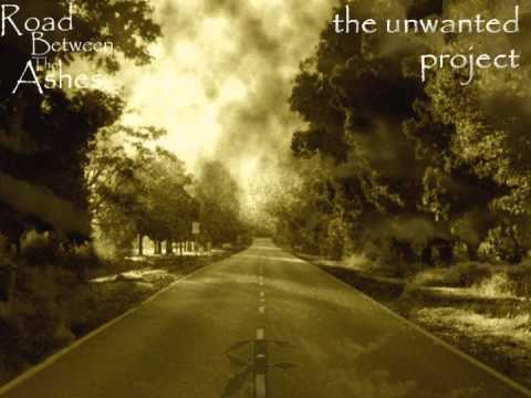 the unwanted project - road between the ashes (lyrics)