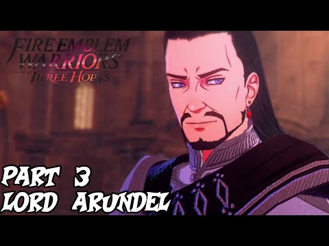 Fire Emblem Warriors: Three Hopes Playthrough Part 3 [Black Eagles] - Lord Arundel Boss