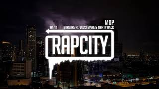 Borgore - MOP (ft. Gucci Mane & THIRTY RACK)