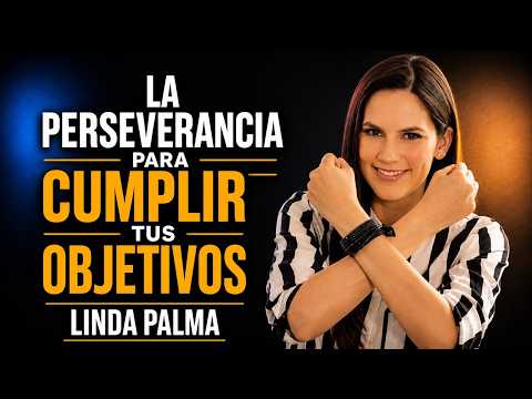 Linda Palma | Perseverancia | Habilidades Socioemocionales