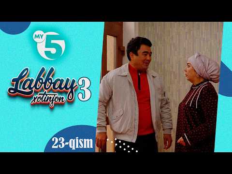 "Labbay, xotinjon 3" sitkom | 23-qism