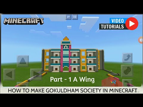 VR Creativity - Tutorial - How to make Gokuldham Society in Minecraft (Part -1 A Wing)