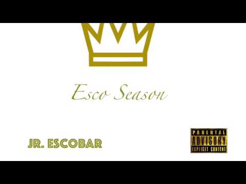 Esco Season - Jr. Escobar