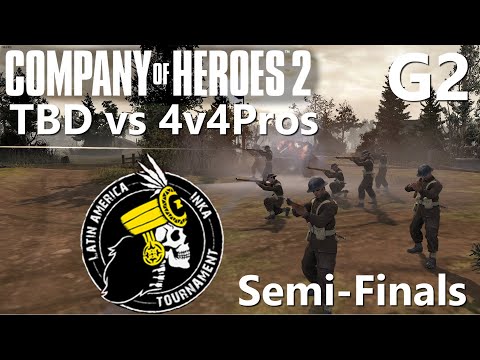 CoH2: 4v4 Inka Tournament Semi-Finals G2 TBD vs 4v4Pros