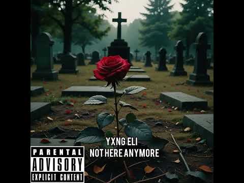 Yxng Eli - Not here Anymore (Prod. By GBMP x YungK Beats)
