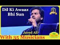 Dil Ki Awaaz Bhi Sun I Humsaya I O P Naiyyar I Md Rafi I Javed Ali Live I Old Hindi Songs