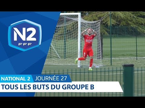 27ème journée - National 2B - Tous les buts