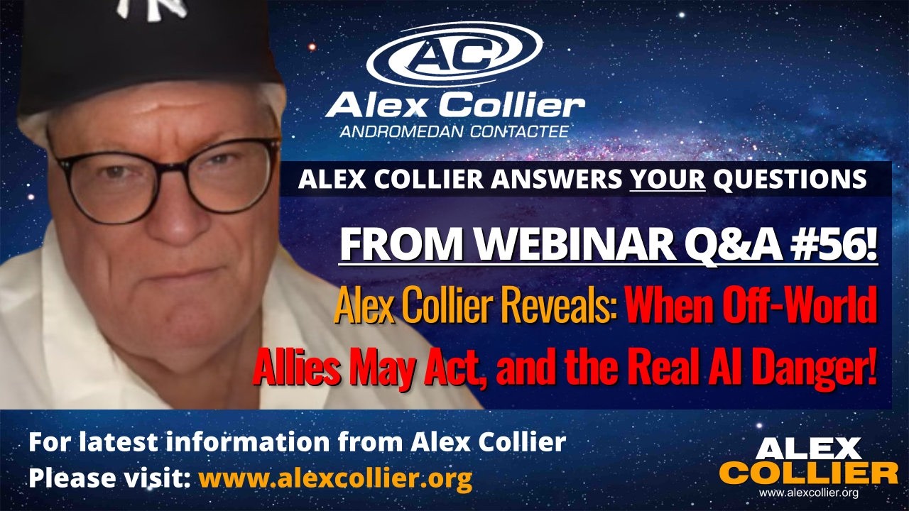 Alex Collier Reveals When Off-World Allies May Act, and the Real AI Danger!