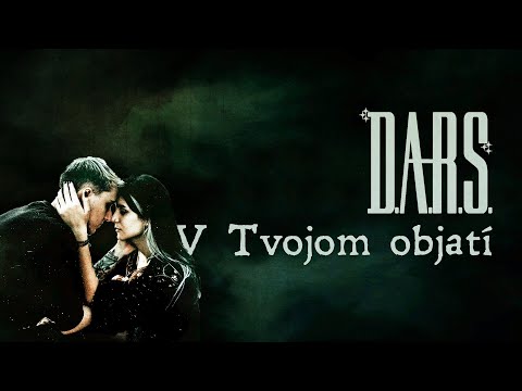 DARS , V Tvojom objatí , Official Lyric Video