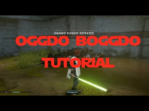 Oggdo Bogdo Tutorial: Jedi Fallen Order