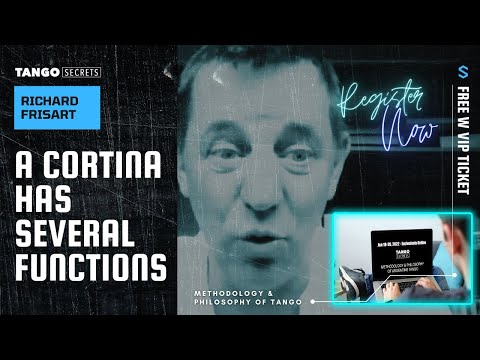 Ultimate Tango Wisdom presents Tango Secrets, Richard Frisart- A cortina has several functions