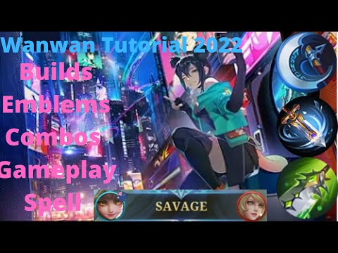 Tutorial for Wanwan 2022 Mobile Legends | Wanwan Best Build, Emblem, Spell, Combo, Tips and Tricks