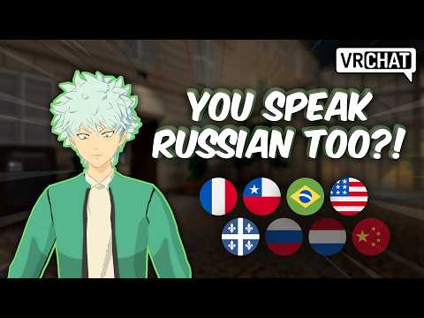 "YOU ARE QUEBECOIS" - VRChat Polyglot Trolling