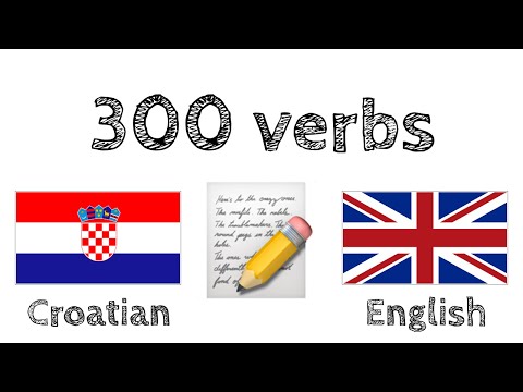 300 verbs + Reading and listening: - Croatian + English - (native speaker)