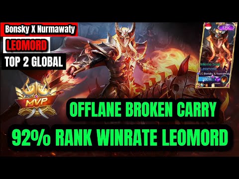 92% RANK WINRATE LEOMORD & OFFLANE CARRY -TOP 2 GLOBAL LEOMORD BY Bonsky X Nurmawaty - MLBB