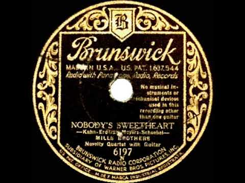 1931 HITS ARCHIVE: Nobody’s Sweetheart - Mills Brothers