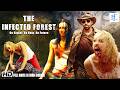 THE INFECTED FOREST Hollywood Movie Hindi Dubbed Hollywood Horror Movie In Hindi Zombie Movie