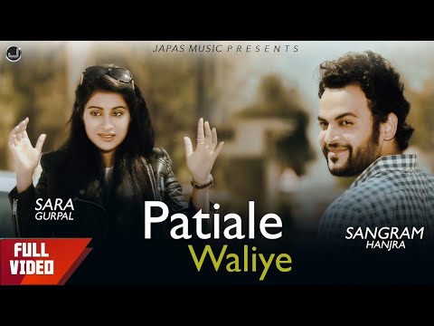 Patiale Waliye | Sangram Hanjra | New Punjabi Song 2019 | Japas Music