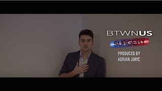 Btwn Us - Surgery (Official Video)