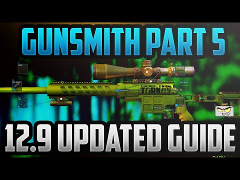 GUNSMITH PART 5 NEW 12.9 GUIDE - Escape From Tarkov 12.9 Task Guide - Mechanic Task 12.9