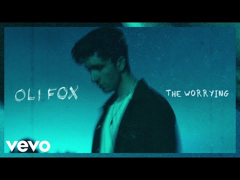 Oli Fox - The Worrying (Audio)