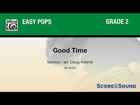 Good Time, arr. Doug Adams – Score & Sound