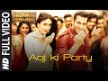 Aaj Ki Party FULL VIDEO Song Mika Singh Pritam Salman Khan Kareena Kapoor Bajrangi Bhaijaan
