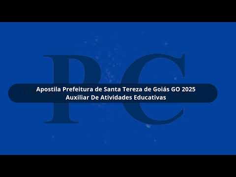 Apostila Prefeitura de Santa Tereza de Goiás GO 2025 Auxiliar De Atividades Educativas