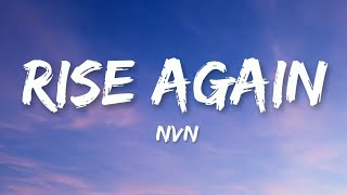 Download lagu NVN - Rise Again mp3 Download lagu NVN - Rise Again mp3
