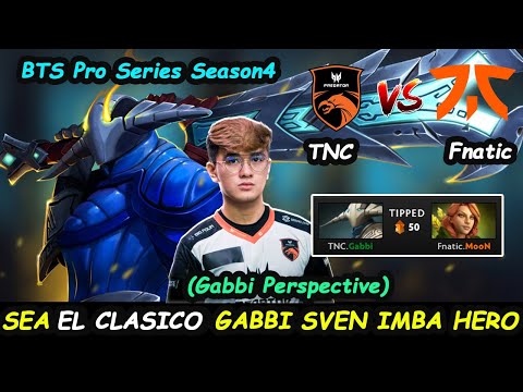 TNC Predator vs Fnatic | Gabbi [Sven] Superman IMBA Hero Monster Carry BTS Pro Series 4 Game1 Dota 2