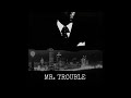 BigXThaPlug MR TROUBLE INSTRUMENTAL Slowed Reverb
