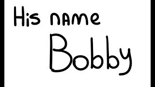 His name Bobby