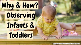 Observation, Documentation & Reflection of Infants and Toddlers