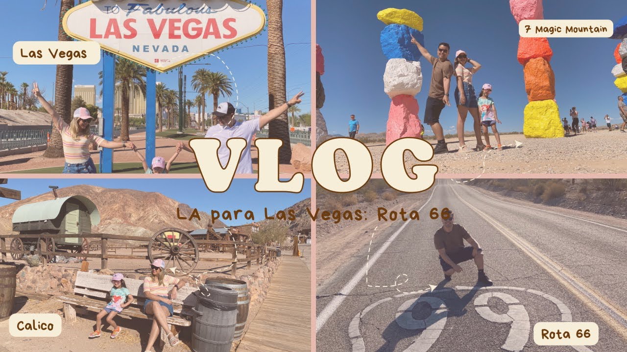 🇺🇸Las Vegas em família?! Vlog Los Angeles à Las Vegas! Rota 66 , Velho Oeste e 7 Magic Mountain.