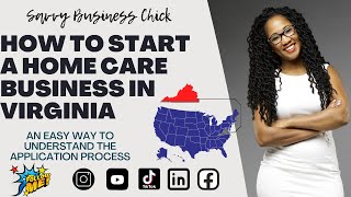 How To Start A Home Care Business In The State Of Virginia